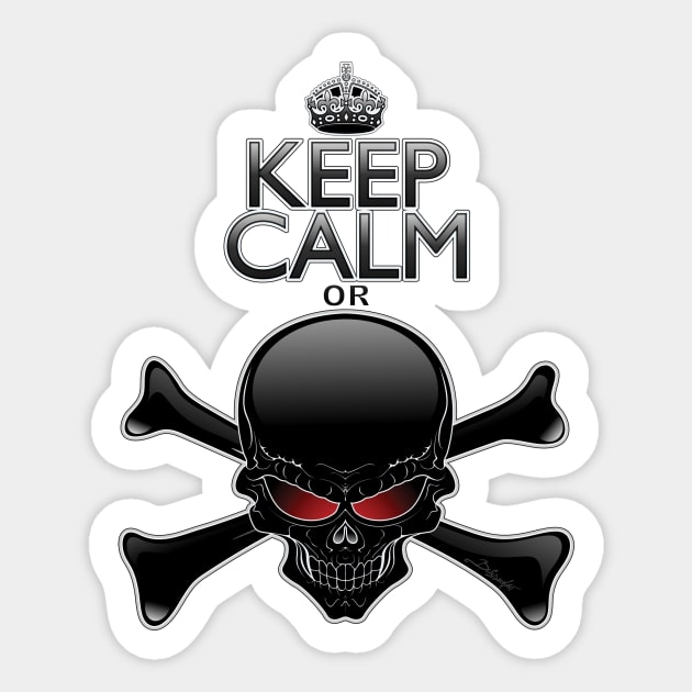 Keep Calm or Die! Black Skull Sticker by BluedarkArt